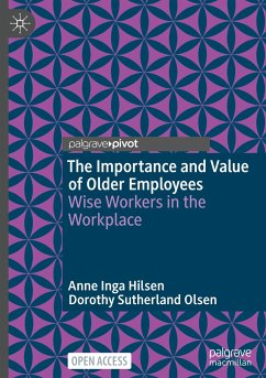 The Importance and Value of Older Employees - Hilsen, Anne Inga;Olsen, Dorothy Sutherland