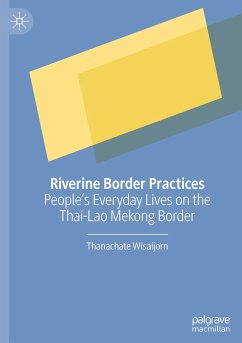 Riverine Border Practices - Wisaijorn, Thanachate