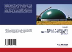 Biogas: A sustainable approach towards waste to energy