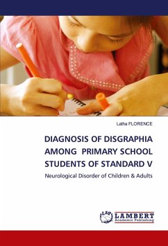 DIAGNOSIS OF DISGRAPHIA AMONG PRIMARY SCHOOL STUDENTS OF STANDARD V