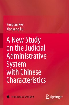 A New Study on the Judicial Administrative System with Chinese Characteristics - Ren, Yong'an;Lu, Xianyang