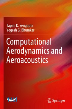 Computational Aerodynamics and Aeroacoustics - Sengupta, Tapan K.;Bhumkar, Yogesh G.