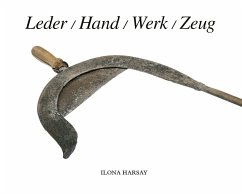 Leder Hand Werk Zeug - Harsay, Ilona