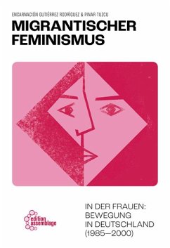 Migrantischer Feminismus - Gutiérrez Rodríguez, Encarnación;Tuzcu, Pinar