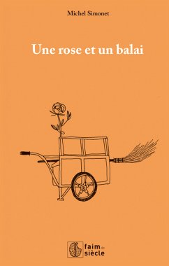 Une rose et un balai (eBook, ePUB) - Simonet, Michel