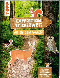 Expedition Stickerwelt - Ab in den Wald! - Müller, Thomas