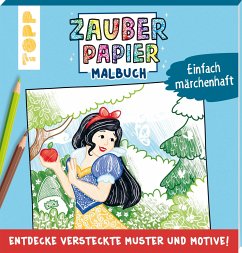 Zauberpapier Malbuch Einfach märchenhaft - Pitz, Natascha