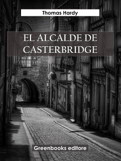 El alcalde de Casterbridge (eBook, ePUB) - Hardy, Thomas