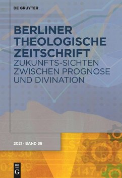 Zukunfts-Sichten zwischen Prognose und Divination - Hock, Klaus;van Oorschot, Jürgen;Stengel, Friedemann