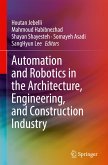 Automation and Robotics in the Architecture, Engineering, and Construction Industry