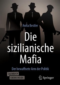 Die sizilianische Mafia - Bestler, Anita