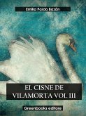 El cisne de Vilamorta Vol III (eBook, ePUB)