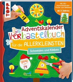Das Adventskalender-Verbastelbuch für die Allerkleinsten. Schneiden und Kleben. Mit XXL-Poster - Schwab, Ursula