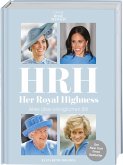 HRH - Her Royal Highness. Alles über königlichen Stil
