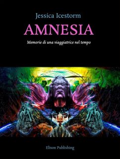 Amnesia (eBook, ePUB) - Icestorm, Jessica
