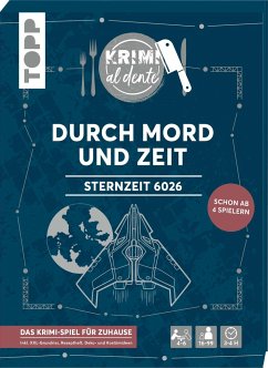 Krimi al dente: Sternzeit 6026 - Durch Mord und Zeit - Grünwald, Illina;Rehm, Sara