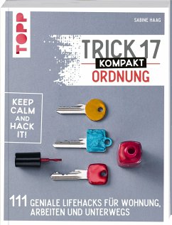 Trick 17 kompakt - Ordnung - Haag, Sabine