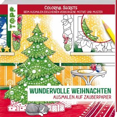 Colorful Secrets - Wundervolle Weihnachten (Ausmalen auf Zauberpapier) - Pitz, Natascha
