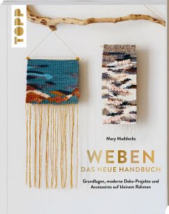 Weben - Das neue Handbuch - Maddocks, Mary