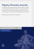 Dignity, Diversity, Anarchy: Human Dignity in Europe / The Anarchist Critique of the State, the Law and Authority (eBook, PDF)