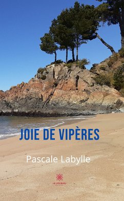 Joie de vipères (eBook, ePUB) - Labylle, Pascale