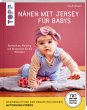 Nähen mit Jersey für Babys... - Bild 1