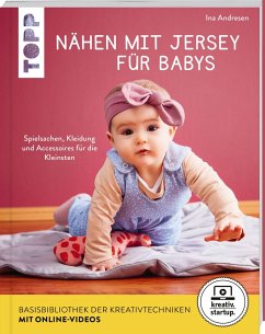Nähen mit Jersey für Babys (kreativ.startup.) - Andresen, Ina