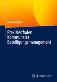 Praxisleitfaden Kommunales Beteiligungsmanagement