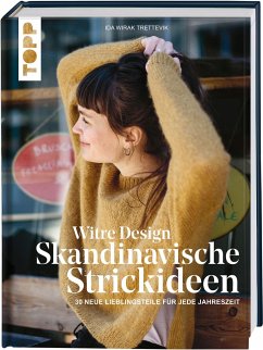 Witre Design - Skandinavische Strickideen - Wirak Trettevik, Ida