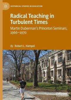 Radical Teaching in Turbulent Times - Hampel, Robert L.