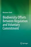 Biodiversity Offsets Between Regulation and Voluntary Commitment