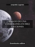 Ensayo de una cosmogonía en diez lecciones (eBook, ePUB)