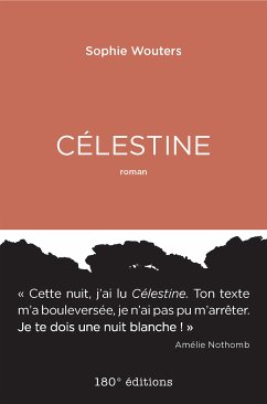 Célestine (eBook, ePUB) - Wouters, Sophie