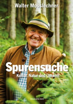 Spurensuche - Mooslechner, Walter