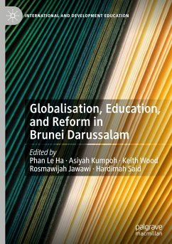 Globalisation, Education, and Reform in Brunei Darussalam