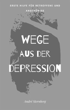 Wege aus der Depression (eBook, ePUB) - Sternberg, Andre