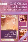 Drei Münzen im Brunnen - In Rom wartet das Glück (3-teilige Serie) (eBook, ePUB)