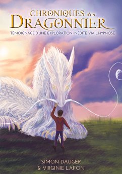 Chroniques d'un Dragonnier (eBook, ePUB) - Lafon, Virginie; Dauger, Simon