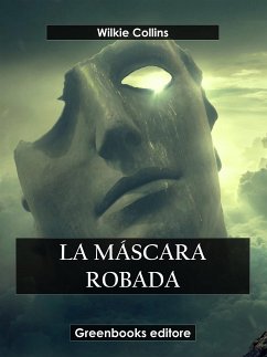 La máscara robada (eBook, ePUB) - Collins, Wilkie