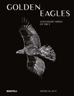 Golden Eagles: Legendary Birds of Prey - Gut, Heinz M.