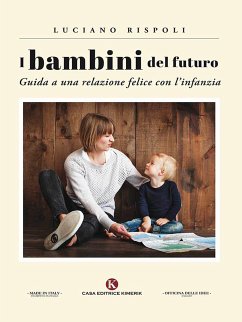 I bambini del futuro (eBook, ePUB) - Rispoli, Luciano