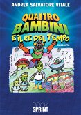 Quattro bambini e il Re del Tempo (eBook, ePUB)