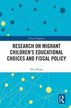 Research on Migrant Children's Educational Choices and Fiscal Policy (eBook, PDF) - Zhang, Hui