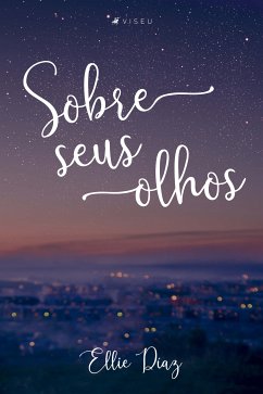 Sobre seus olhos (eBook, ePUB) - Díaz, Ellie