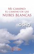 Mi camino: El camino de las nubes... - Bild 1