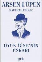 Arsen Lüpen - Oyuk Ignenin Esrari - Leblanc, Maurice