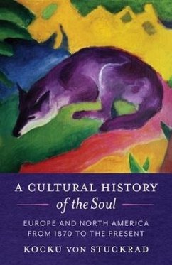 A Cultural History of the Soul - von Stuckrad, Kocku