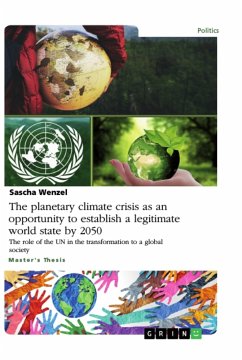 The planetary climate crisis as an opportunity to establish a legitimate world state by 2050