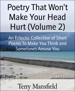 Cover Poetry That Won't Make Your Head Hurt (Volume 2) (eBook, ePUB)
