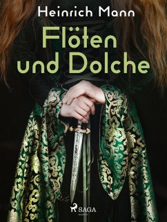 Flöten und Dolche (eBook, ePUB) - Mann, Heinrich